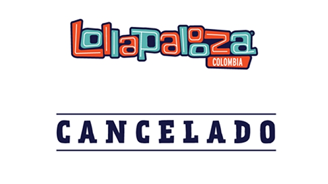 Lollapalooza Colombia fue cancelado Lollapalooza Colombia fue cancelado