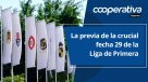 Cooperativa Deportes: La previa de la crucial fecha 29 de la Liga de Primera