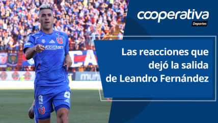   Cooperativa Deportes: Las reacciones que dejó la salida de Leandro Fernández 