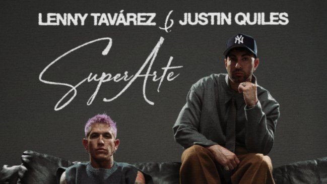 Justin Quiles y Lenny Tavárez anuncian su regreso a Chile con la gira “Superarte”: 11 de julio en el Movistar Arena